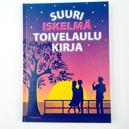 Suuri Iskelmä toivelaulukirja