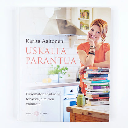 Karita Aaltonen: Uskalla parantua