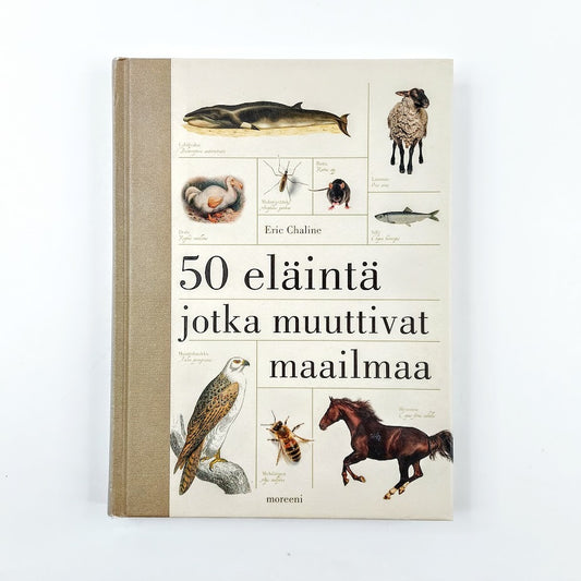 Eric Chaline: 50 eläintä jotka muuttivat maailmaa