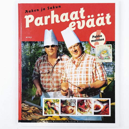 Aake Kalliala ja Sakari Kuosmanen: Aaken ja Sakun parhaat eväät