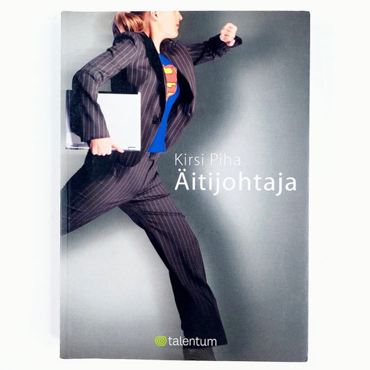 Kirsi Piha: Äitijohtaja