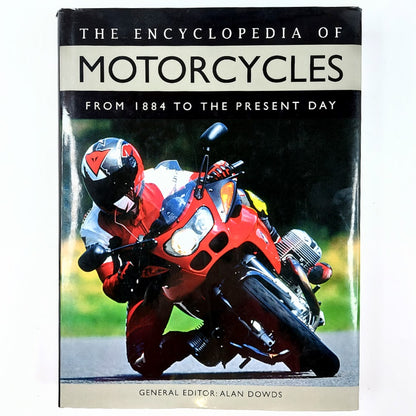 Alan Dowds: The Encyclopedia of Motorcycles