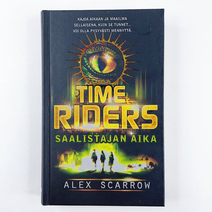 Alex Scarrow: Time Riders - Saalistajan aika