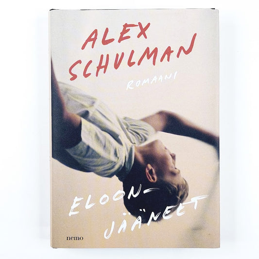 Alex Schulman: Eloonjääneet