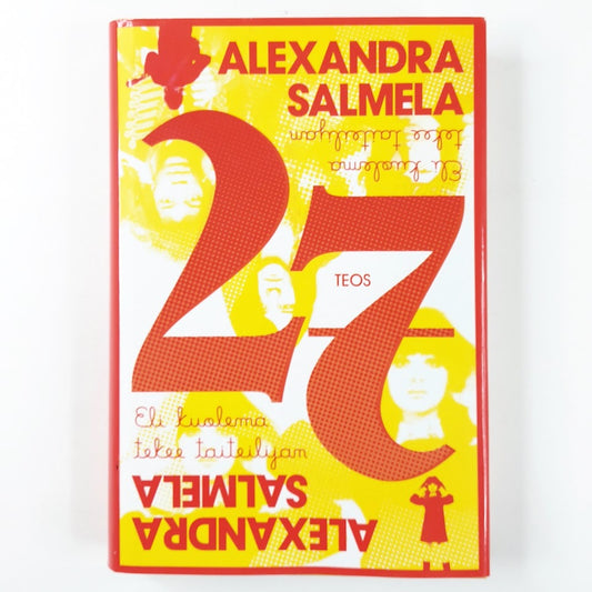 Alexandra Salmela: 27 eli kuolema tekee taiteilijan