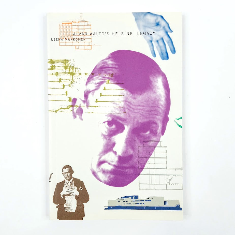 Leena Makkonen: Alvar Aalto's Helsinki Legacy