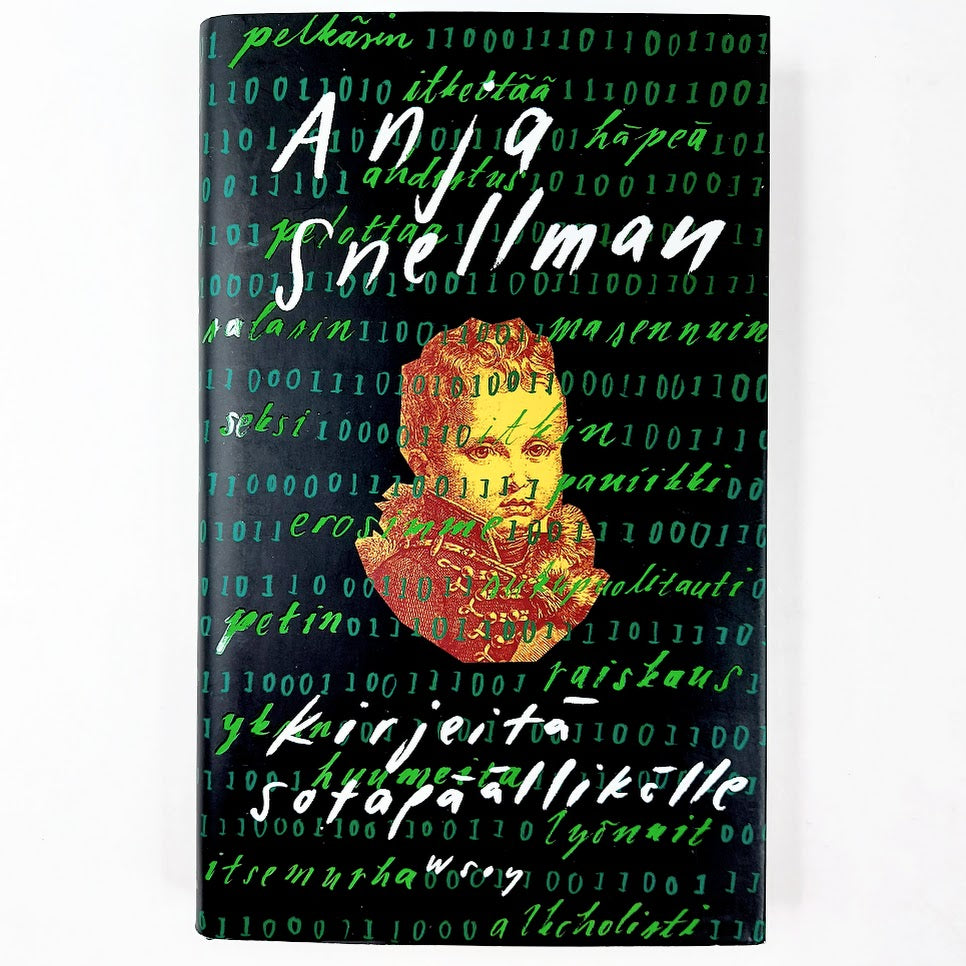 Anja Snellman: Kirjeitä sotapäällikölle