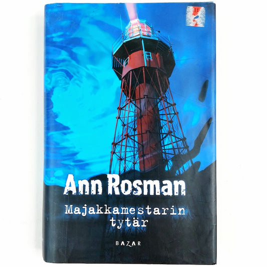 Ann Rosman: Majakkamestarin Tytär
