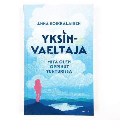 Anna Koikkalainen: Yksinvaeltaja