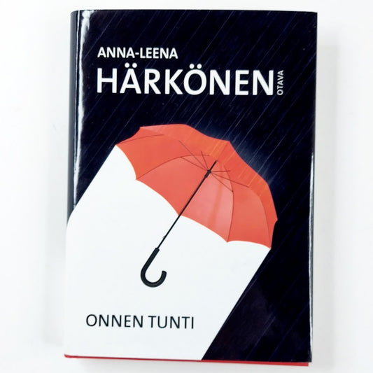 Anna-Leena Härkönen: Onnen tunti