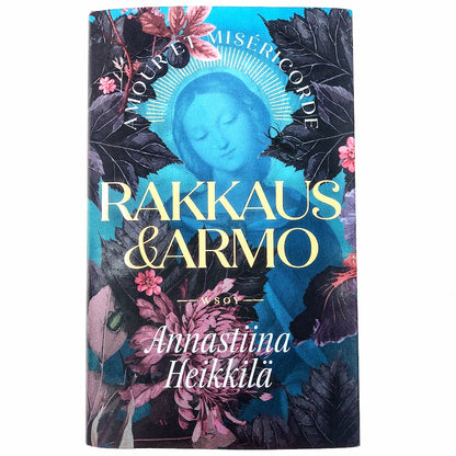 Annastiina Heikkilä: Rakkaus ja armo