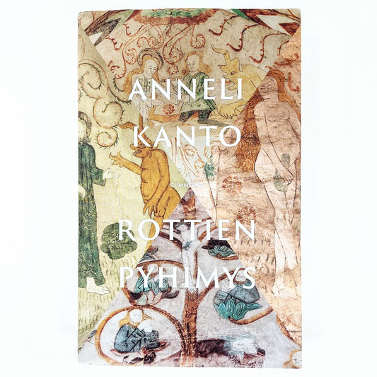 Anneli Kanto: Rottien pyhimys