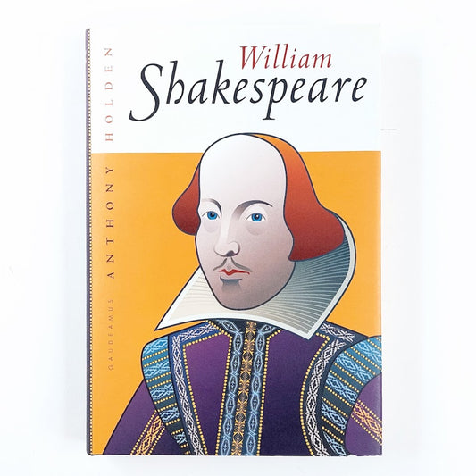Anthony Holden: William Shakespeare