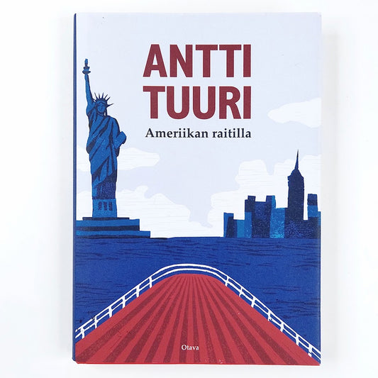 Antti Tuuri: Ameriikan raitilla