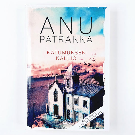 Anu Patrakka: Katumuksen kallio