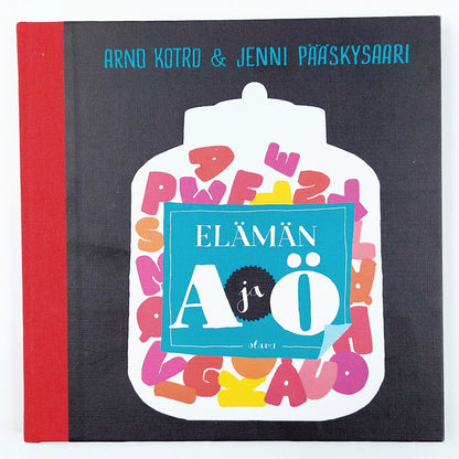 Arno Kotro & Jenni Pääskysaari: Elämän A ja Ö