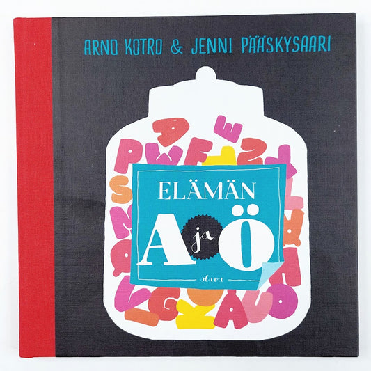 Arno Kotro & Jenni Pääskysaari: Elämän A ja Ö