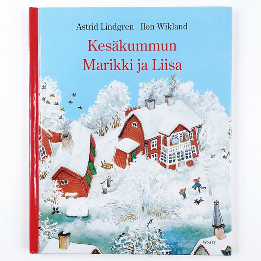 Astrid Lindgren: Kesäkummun Marikki ja Liisa