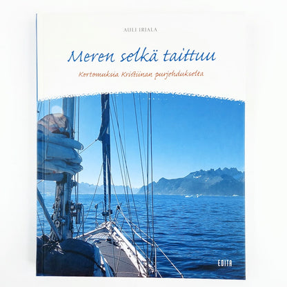 Auli Irjala: Meren selkä taittuu - Kertomuksia Kristiinan purjehdukselta