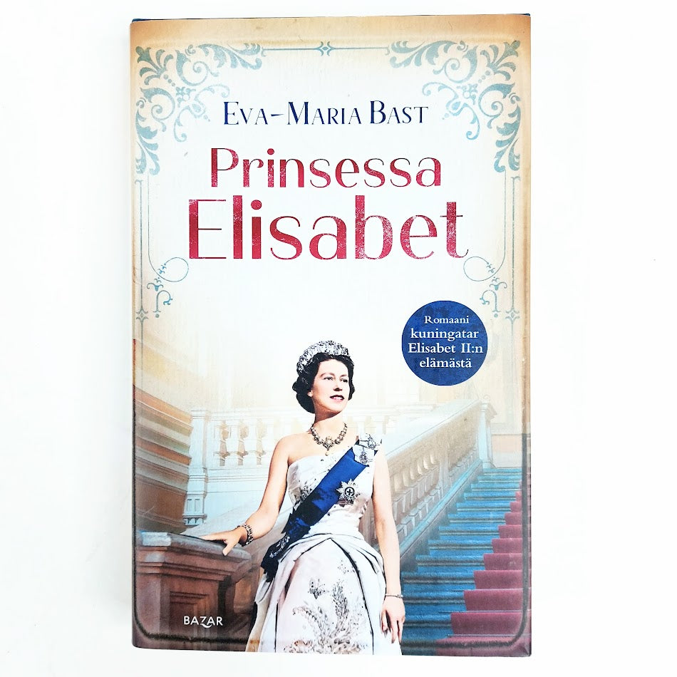 Eva-Maria Bast: Prinsessa Elisabet