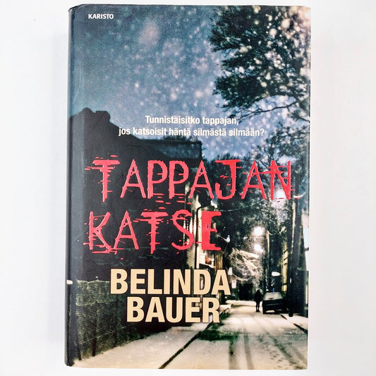 Belinda Bauer: Tappajan katse
