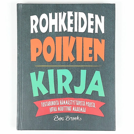 Ben Brooks: Rohkeiden poikien kirja