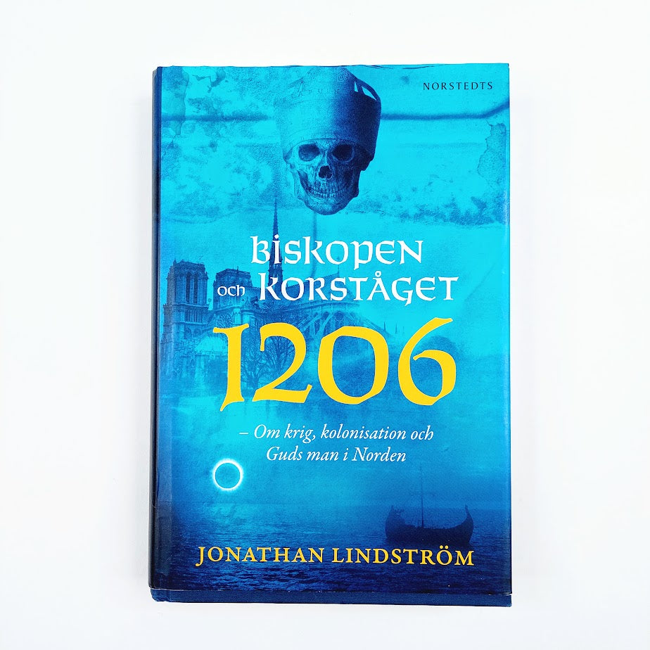 Jonathan Lindstöm: Biskopen och korståget 1206