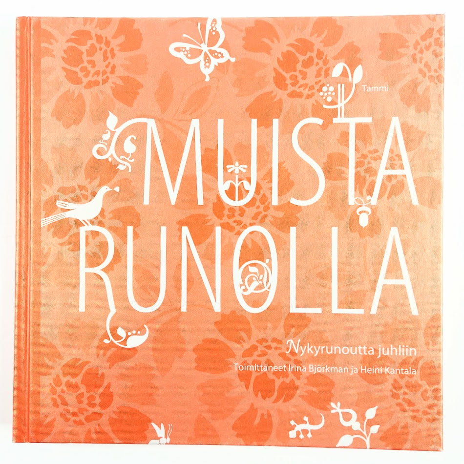 Irina Björkman & Heini Kantala: Muista Runolla – Nykyrunoutta juhliin