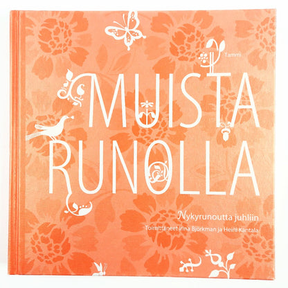 Irina Björkman & Heini Kantala: Muista Runolla – Nykyrunoutta juhliin
