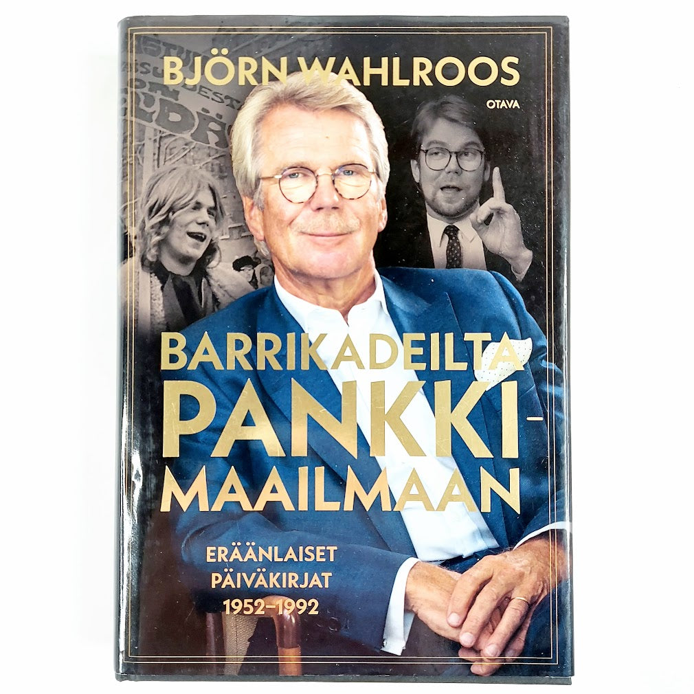 Björn Wahlroos: Barrikadeilta pankkimaailmaan