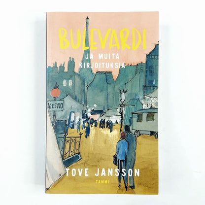 Tove Jansson: Bulevardi ja muita kirjoituksia