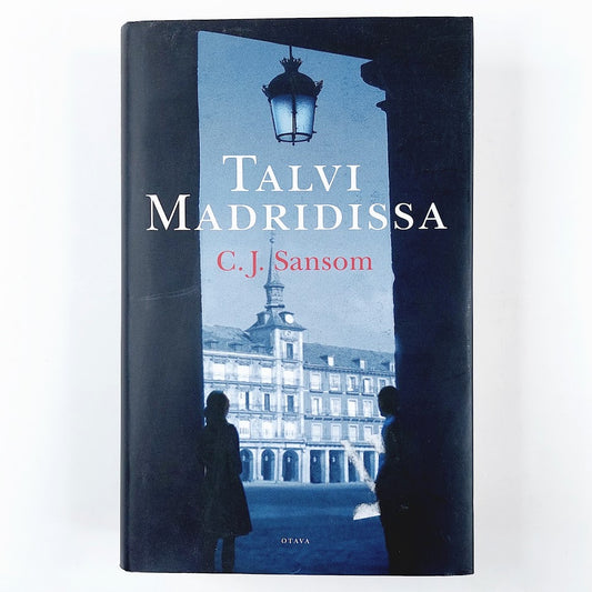 C. J. Sansom: Talvi Madridissa