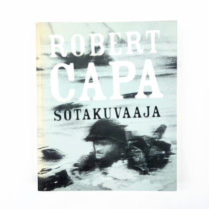Robert Capa: Sotakuvaaja