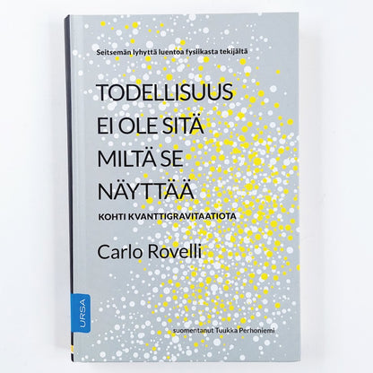 Carlo Rovelli: Todellisuus ei ole sitä miltä se näyttää