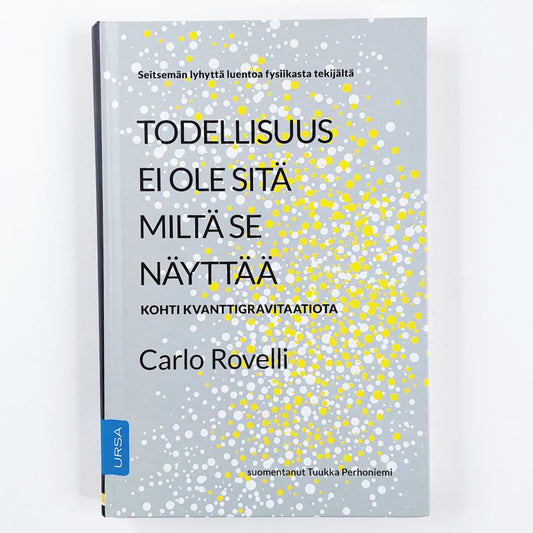 Carlo Rovelli: Todellisuus ei ole sitä miltä se näyttää