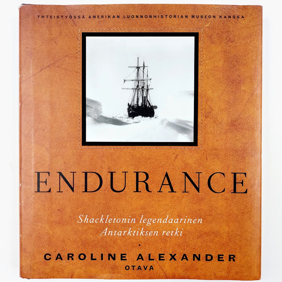 Caroline Alexander: Endurance - Shackletonin legendaarinen Antarktiksen retki
