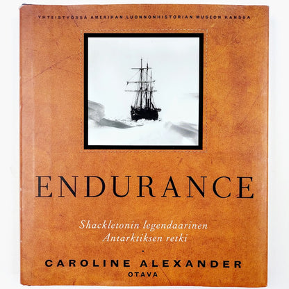 Caroline Alexander: Endurance - Shackletonin legendaarinen Antarktiksen retki
