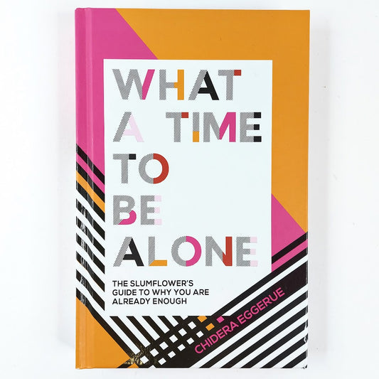 Chidera Eggerue: What a Time to be Alone
