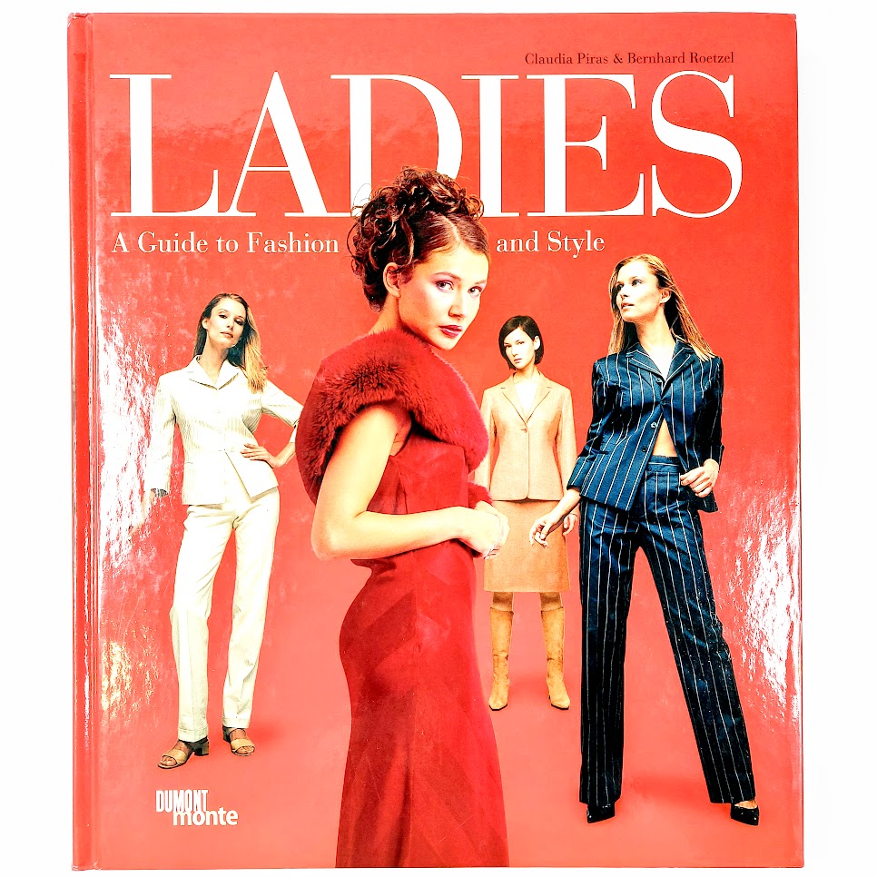 Claudia Piras & Bernhard Roetzel: Ladies - A Guide to Fashion and Style