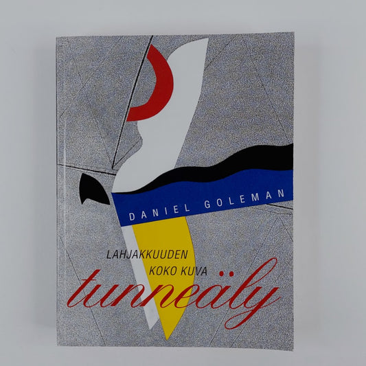 Daniel Goleman: Tunneäly - Lahjakkuuden koko kuva