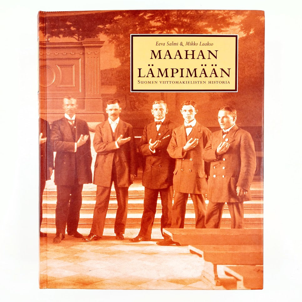 Eeva Salmi, Mikko Laakso: Maahan lämpimään - Suomen viittomakielisten historia