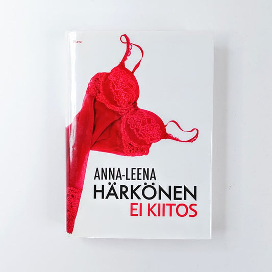 Anna-Leena Härkönen: Ei kiitos