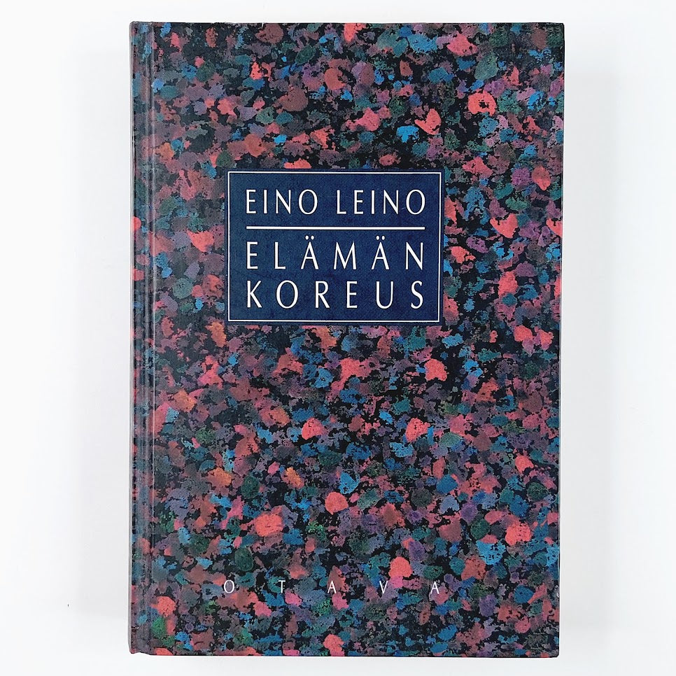 Eino Leino: Elämän koreus