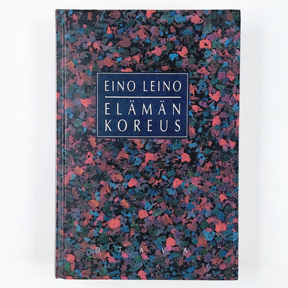 Eino Leino: Elämän koreus