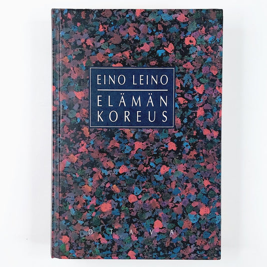 Eino Leino: Elämän koreus