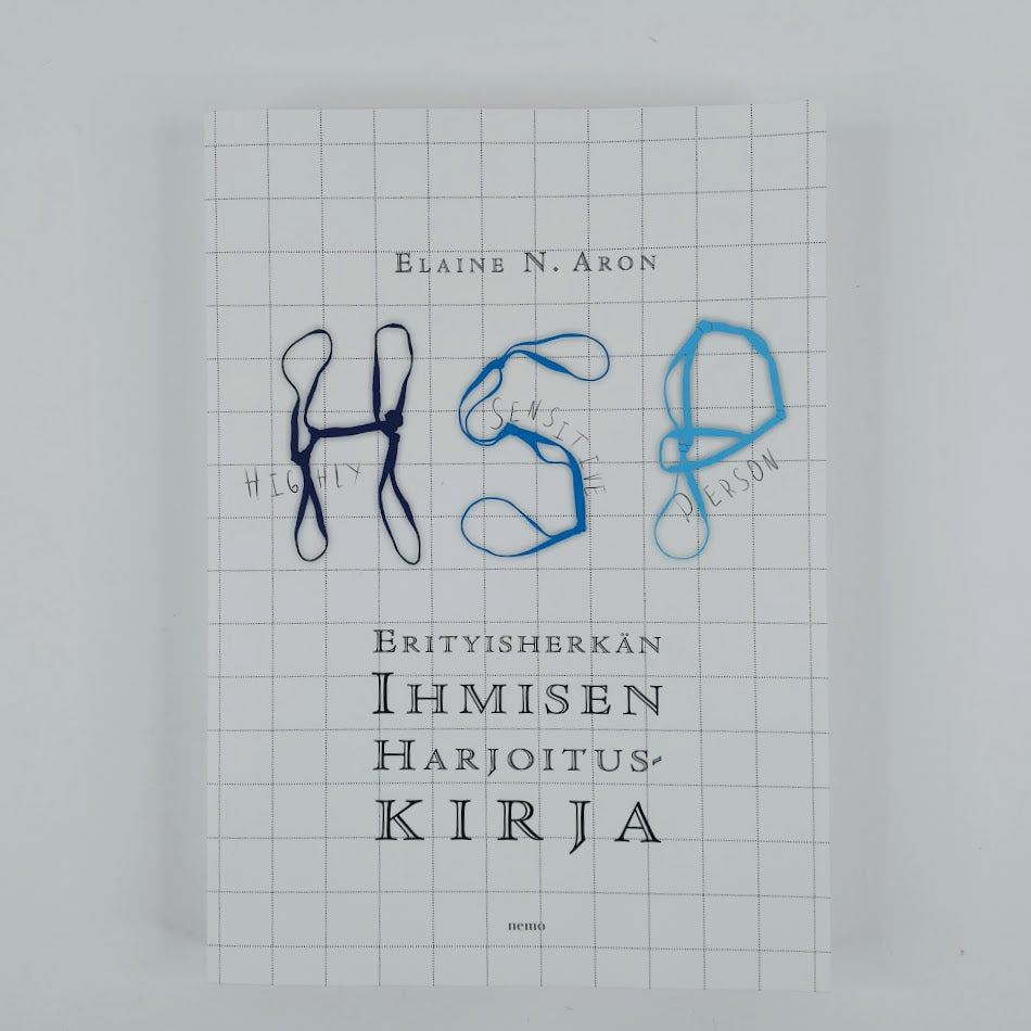 Elaine N. Aron: Erityisherkän ihmisen harjoituskirja