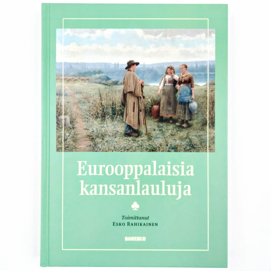 Esko Rahikainen: Eurooppalaisia kansanlauluja