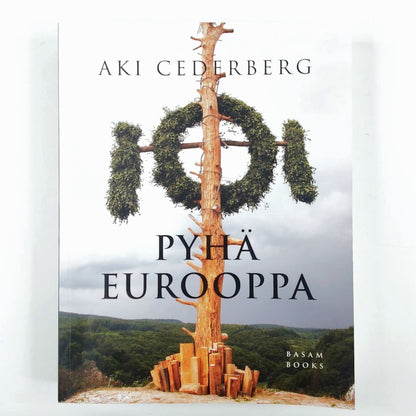 Aki Cederberg: Pyhä Eurooppa