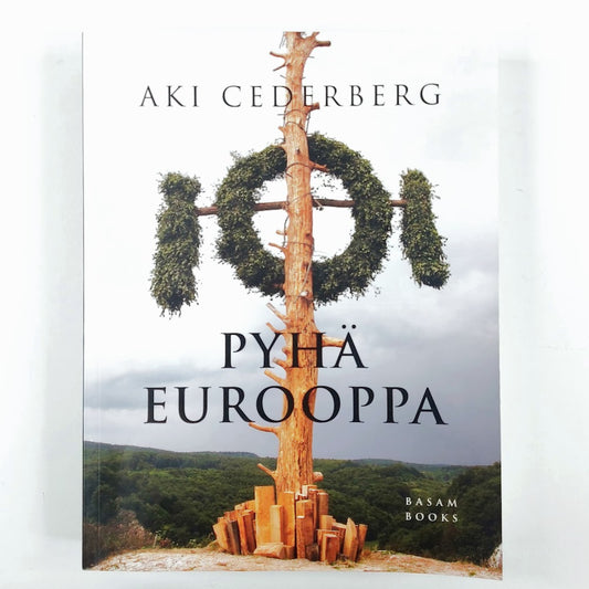 Aki Cederberg: Pyhä Eurooppa