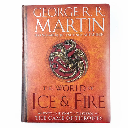 George R. R. Martin: The World of Ice and Fire